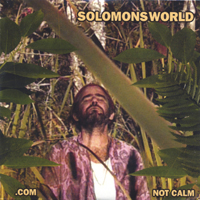 Solomonsworld : .com-not calm