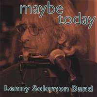 LENNY SOLOMON: Maybe Today
