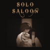 Solo Saloon: Solo Saloon