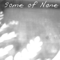 Some of None : Some of None