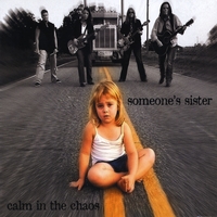 Someone\'s Sister : Calm in the Chaos