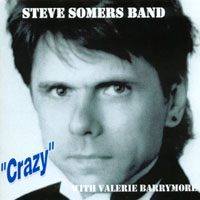 Steve Somers Band with Valerie Barrymore : Crazy