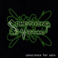 SOMETHING VITAL: Conscience for Sale