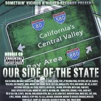 Somethin Vicious Records Presents : Our Side Of The State