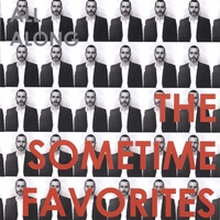 The Sometime Favorites : All Along