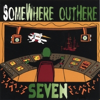 SomeWhere OutHere : SEVEN