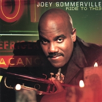 Joey Sommerville : Ride To This