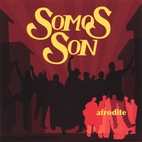 Somos Son : Afrodite