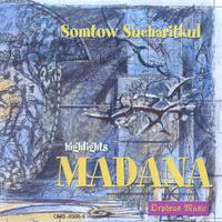 SOMTOW SUCHARITKUL: Madana: Excerpts from the opera