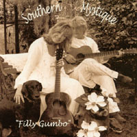 Southern Mystique : Filly Gumbo