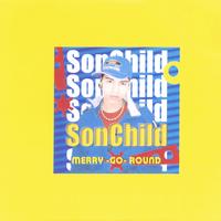 SONCHILD: Merry-Go-Round