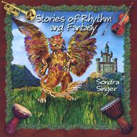SONDRA SINGER: Stories of Rhythm and Fantasy