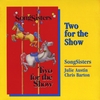 SONGSISTERS: Two for the Show