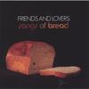 V/A: Friends and Lovers : Songs of Bread