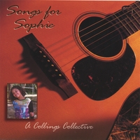 Various Artist : Songs for Sophie: A Collings Collective