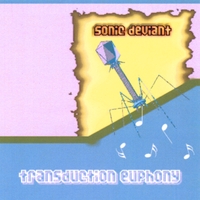 SONIC DEVIANT: Transduction Euphony