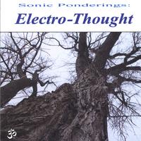 SONIC PONDERINGS: Electro-Thought