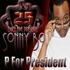 SONNY BO: P for President