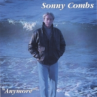 Sonny Combs and Kitty Kat Rodeo : Anymore