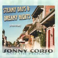 Sonny Corso : Steamy Days and Dreamy Nights (in New Orleans)