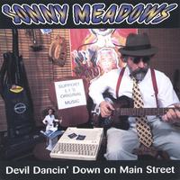 SONNY MEADOWS: Devil Dancin' Down On Main Street