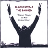 SONNY MEADOWS / BLACKLISTED & THE BANNED: I Never Thought I'd Miss Richard Nixon