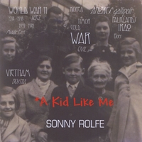 Sonny Rolfe : A Kid Like Me