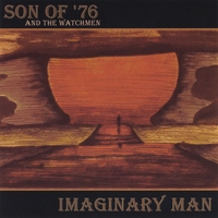 SON OF '76 AND THE WATCHMEN: Imaginary Man