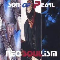 Son Of Pearl : Neo-soulism