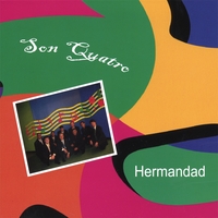 Son Quatro : Hermandad