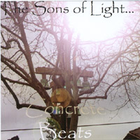 THE SONS OF LIGHT: Concrete Beats