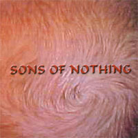 Sons Of Nothing : Sons Of Nothing