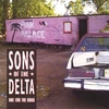 SONS OF THE DELTA: One For The Road