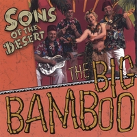 The Big Bamboo by Sons Of The Desert