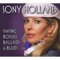 Sony Holland : Swing, Bossas, Ballads & Blues