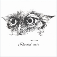 SO::ON : Ghosted Note