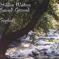 Sophia : Hidden Waters/Sacred Ground