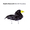 Sophie Bancroft: Bird of Paradise