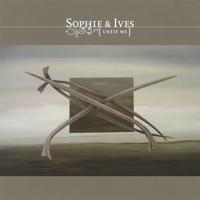 SOPHIE & IVES: Untie Me