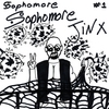 SOPHOMORE: Sophomore Jinx