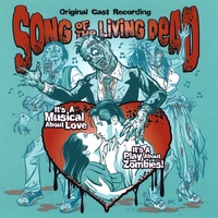 Original Cast Recording : Song of the Living Dead