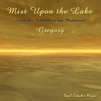 Gregory : Mist Upon The Lake