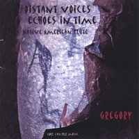 Gregory : Distant Voices, Echoes In Time