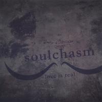 Soulchasm : Love Is Real