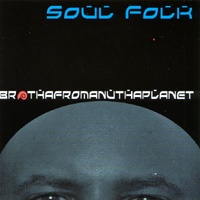 SOUL FOLK FEATURING WILL HAMMOND JR.: Brothafromanuthaplanet