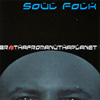 SOUL FOLK FEATURING WILL HAMMOND JR.: Brothafromanuthaplanet