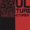 SOULFRACTURED: Soulfractured