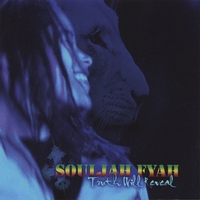 Souljah Fyah : Truth Will Reveal