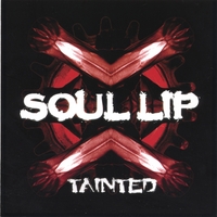 SOUL LIP: Tainted