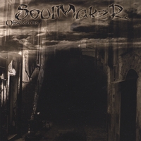 Soulmaker : Obsessions
